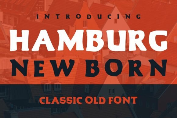 Hamburg New Born: A Bold Display Font for Editorial Design