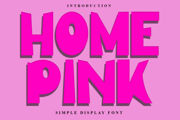 Home Pink Font Review: A Sweet Display Typeface for Marketing Campaigns