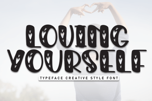 Loving Yourself: A Playful Display Font for Warm Small Business Branding