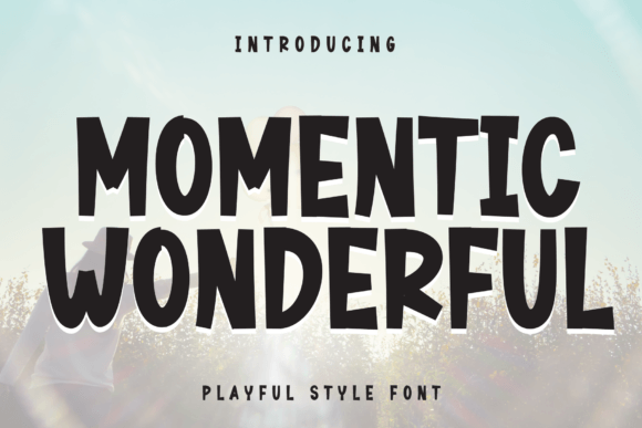 Momentic Wonderful: A Display Font for High-Impact Campaigns