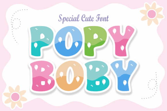 Popy Boby: A Vibrant Display Font for Creative Projects