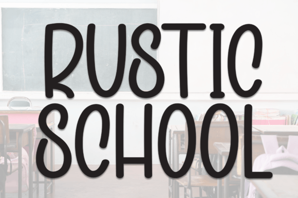 Rustic School Display Font for Cozy Editorial Design Projects