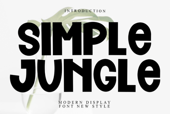 Simple Jungle: A Minimalist Display Font for Modern Branding
