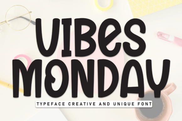 Vibes Monday: A Handmade Display Font for Playful Editorial Design