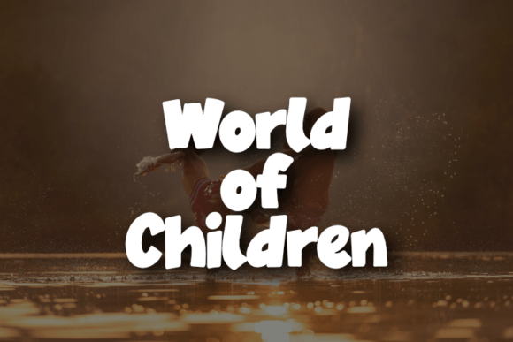 World of Children Font: A Versatile Display Typeface for Your Brand